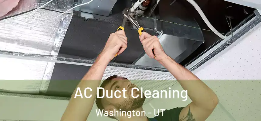  AC Duct Cleaning Washington - UT