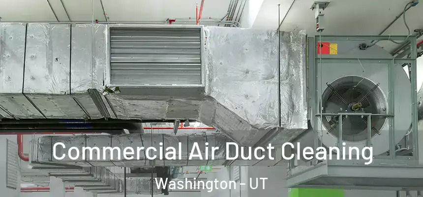  Commercial Air Duct Cleaning Washington - UT